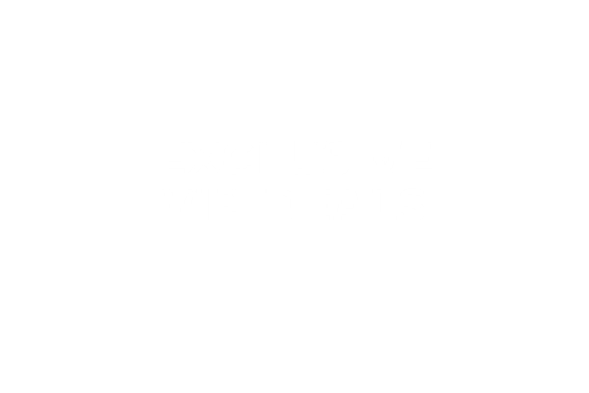 Exclusive VIP Deals