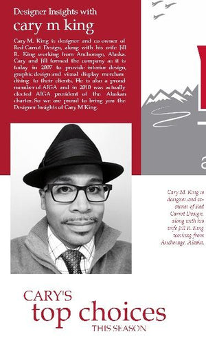 Designer insights with Cary M King