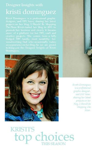 Designer insights with Kristi Dominguez