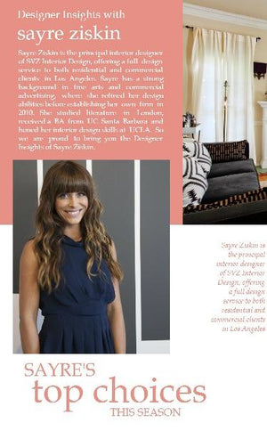Designer insights with Sayre Ziskin