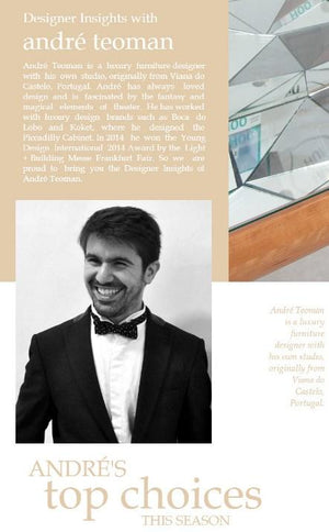 Designer insights with André Teoman