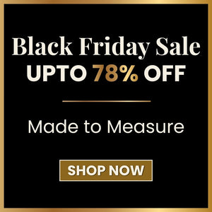 Black Friday Sale - Made to Measure